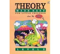 Theory Made Easy For Little Children Level 2
