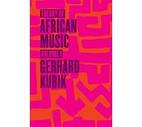 [(Theory of African Music: v.1)] [Author: Gerhard Kubik] published on (November, 2010)