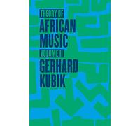 Theory of African Music V2 +CD (Chicago Studies in Ethnomusicology CSE)