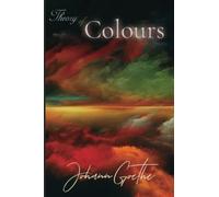 Theory of Colours: illustrated with all the original diagrams