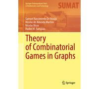 Theory of Combinatorial Games in Graphs
