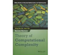 Theory of Computational Complexity (Wiley Series in Discrete Mathematics and Optimization)