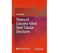 Theory of Concrete-Filled Steel Tubular Structures