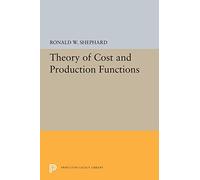 Theory of Cost and Production Functions (Princeton Legacy Library)