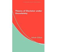 Theory of Decision under Uncertainty: 45 (Econometric Society Monographs, Series Number 45)
