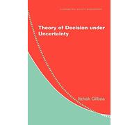 Theory of Decision under Uncertainty (Econometric Society Monographs)