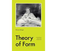 Theory of Form: Gerhard Richter and Art in the Pragmatist Age