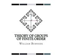 Theory of Groups of Finite Order