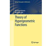 Theory of Hypergeometric Functions (Springer Monographs in Mathematics)