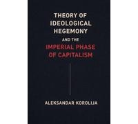 Theory of Ideological Hegemony and Imperial Phase of Capitalism