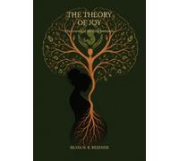 Theory of joy: The Science of the First Inclusion (The Joy Library)