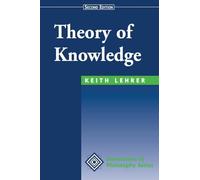 Theory Of Knowledge: Second Edition (Dimensions of Philosophy)
