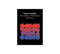 Theory of Liquids: From Excitations to Thermodynamics