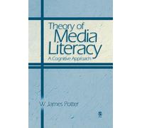 Theory of Media Literacy: A Cognitive Approach