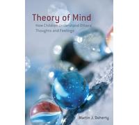 Theory of Mind – How Children Understand Others' Thoughts and Feelings – Routledge