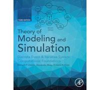 Theory of Modeling and Simulation: Discrete Event & Iterative System Computational Foundations