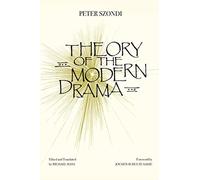 Theory of Modern Drama: A Critical Edition