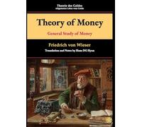 Theory of Money: General Study of Money