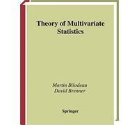 Theory of Multivariate Statistics (Springer Texts in Statistics)