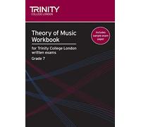 Theory of Music Workbook Grade 7 (2009): Theory Teaching Material (Trinity Guildhall Theory of Music)