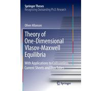 Theory of One-Dimensional Vlasov-Maxwell Equilibria : With Applications to Collisionless Current Sheets and Flux Tubes