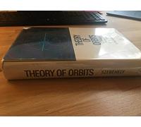 Theory of Orbits: The Restricted Problem of Three Bodies