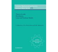 Theory of p-adic Distributions: Linear and Nonlinear Models: 370 (London Mathematical Society Lecture Note Series, Series Number 370)