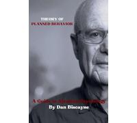 Theory of Planned Behavior: A Guide to Ajzenian Psychology (19)