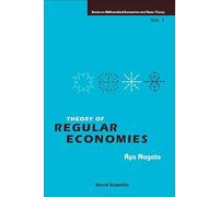 Theory Of Regular Economies: 1 (Series On Mathematical Economics And Game Theory)