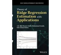 Theory of Ridge Regression Estimation with Applications: 285 (Wiley Series in Probability and Statistics)