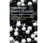 Theory of Simple Glasses: Exact Solutions in Infinite Dimensions