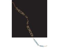 Theory of the Border by Nail Thomas (Associate Professor Of Philo