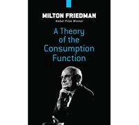 Theory of the Consumption Function