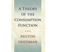 Theory of the Consumption Function – 63 (National Bureau of Economic Research)
