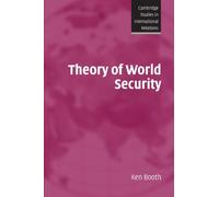 Theory Of World Security: 105 (Cambridge Studies in International Relations, Series Number 105)