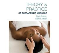 Theory & Practice of Therapeutic Massage, 6th Edition (Softcover)