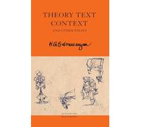 Theory Text Context: and Other Essays (The India List)