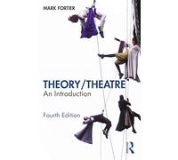 Theory/Theatre: An Introduction – Routledge