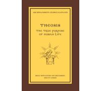 Theosis, The True Purpose of Human Life