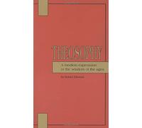 Theosophy: A Modern Expression of the Wisdom of the Ages (Quest Books): 0