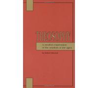 Theosophy: A Modern Expression of the Wisdom of the Ages (Quest Books) by Robert S. Ellwood (1986-01-01)