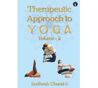 Therapeutic Approach to Yoga: Vol. 2