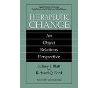 Therapeutic Change: An Object Relations Perspective (NATO Science Series B:)