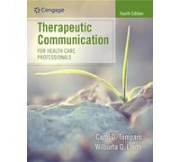 Therapeutic Communication for Health Care Professionals