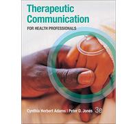 Therapeutic Communication for Health Professionals (P.S. HEALTH OCCUPATIONS)
