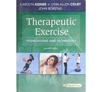 Therapeutic Exercise: Foundations and Techniques (Therapeudic Exercise: Foundations and Techniques)