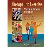 Therapeutic Exercise: Moving Toward Function