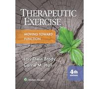 Therapeutic Exercise: Moving Toward Function