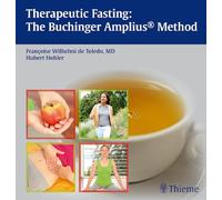Therapeutic Fasting: The Buchinger Amplius® Method