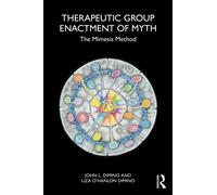 Therapeutic Group Enactment of Myth : The Mimesis Method
